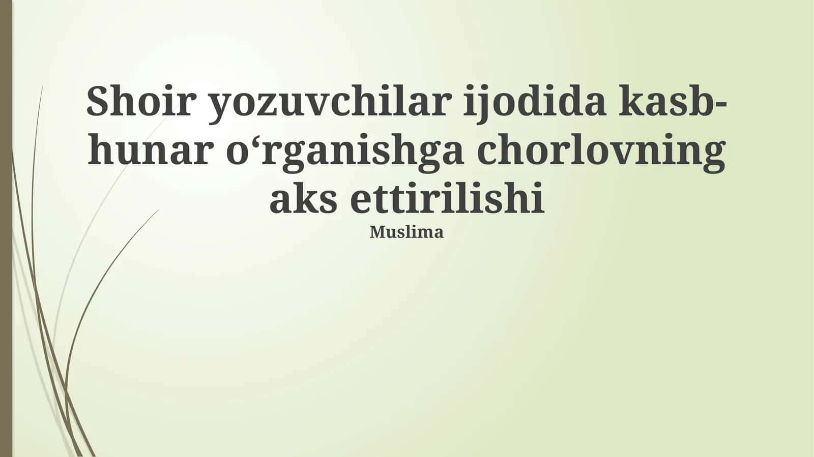 Shoir yozuvchilar ijodida kasb-hunar oʻrganishga chorlovning aks ettirilishi 1