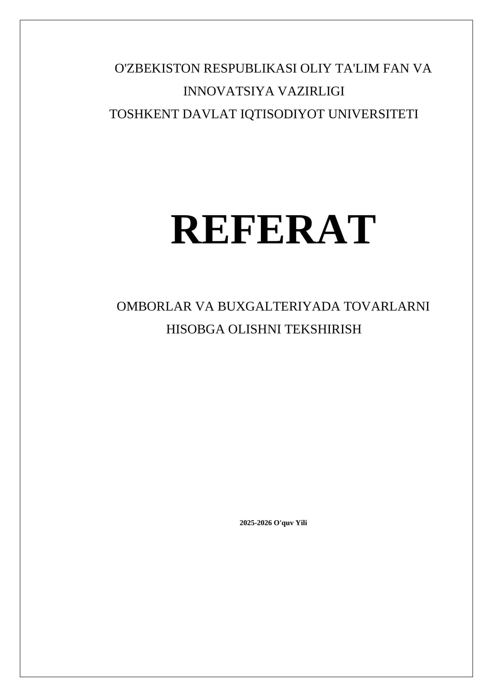 Omborlar va buxgalteriyada tovarlarni hisobga olishni tekshirish 1