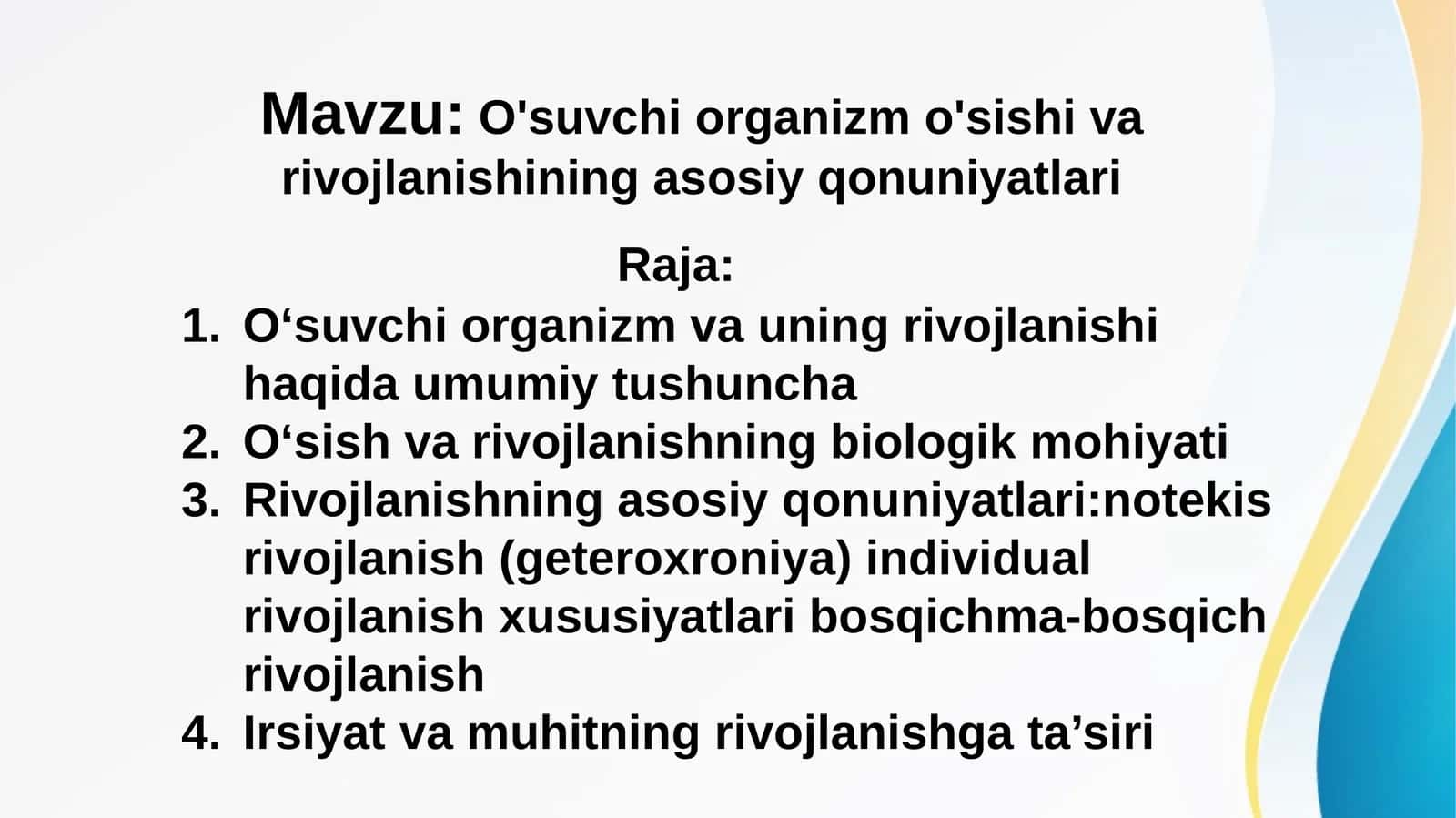 O'suvchi organizm o'sishi va rivojlanishining asosiy qonuniyatlari 1