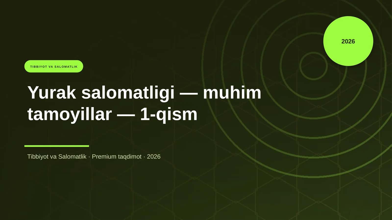 Yurak salomatligi — muhim tamoyillar — 1-qism 1