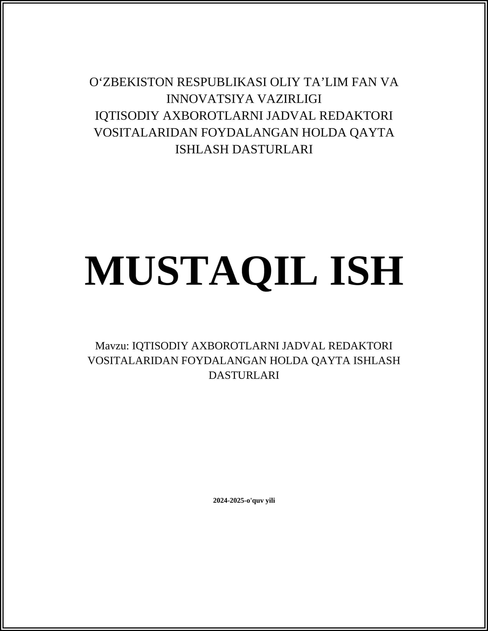 IQTISODIY AXBOROTLARNI JADVAL REDAKTORI VOSITALARIDAN FOYDALANGAN HOLDA QAYTA ISHLASH DASTURLARI 1