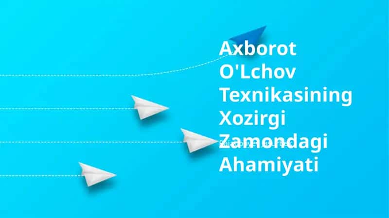 Axborot O'Lchov Texnikasi 1