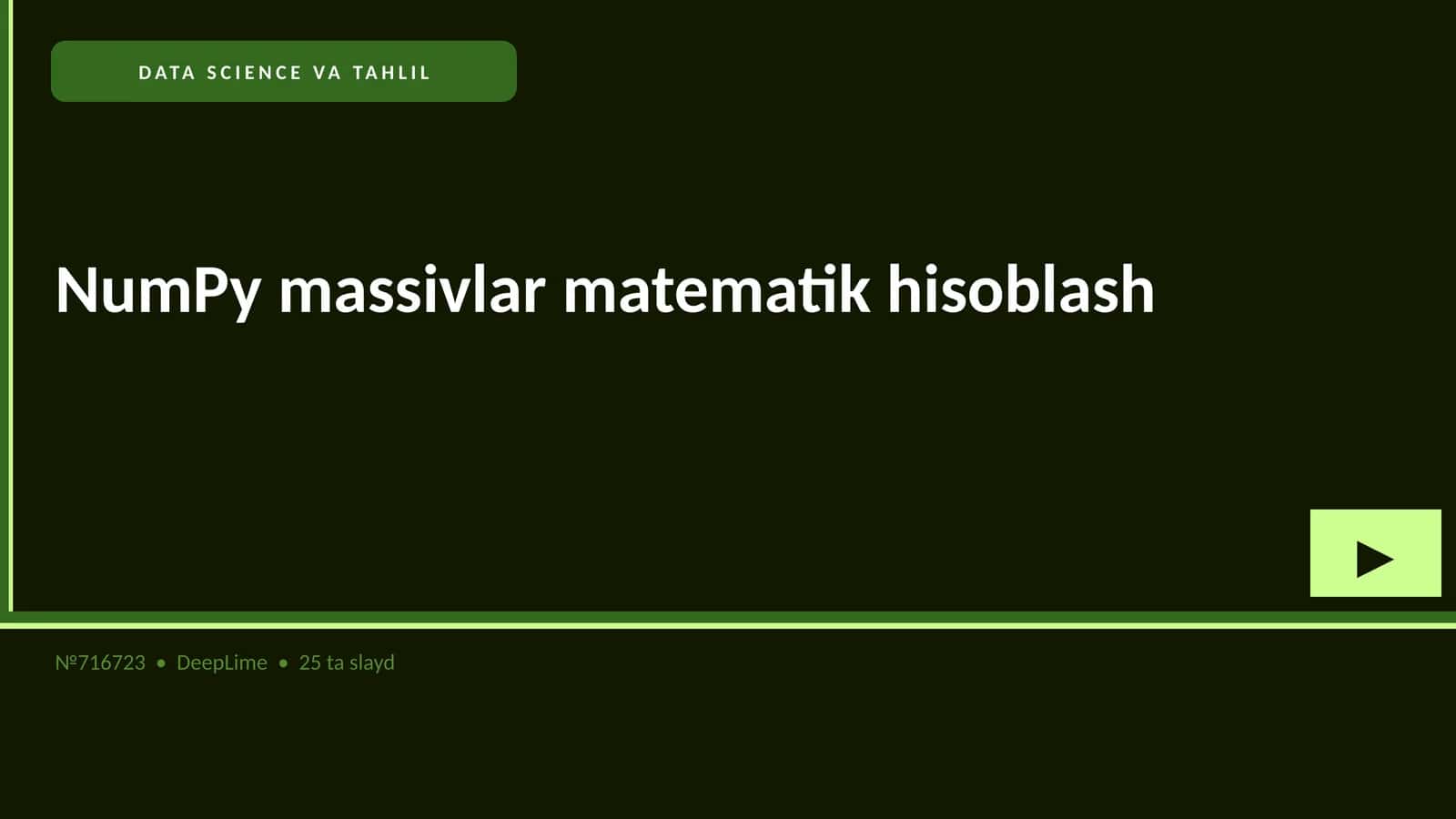NUMPY MASSIVLAR MATEMATIK HISOBLASH 1