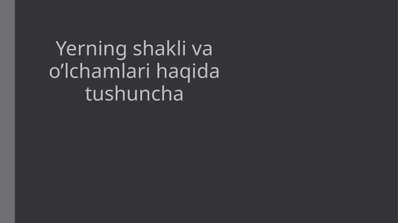 Yer shakli va o'lchamlari 1