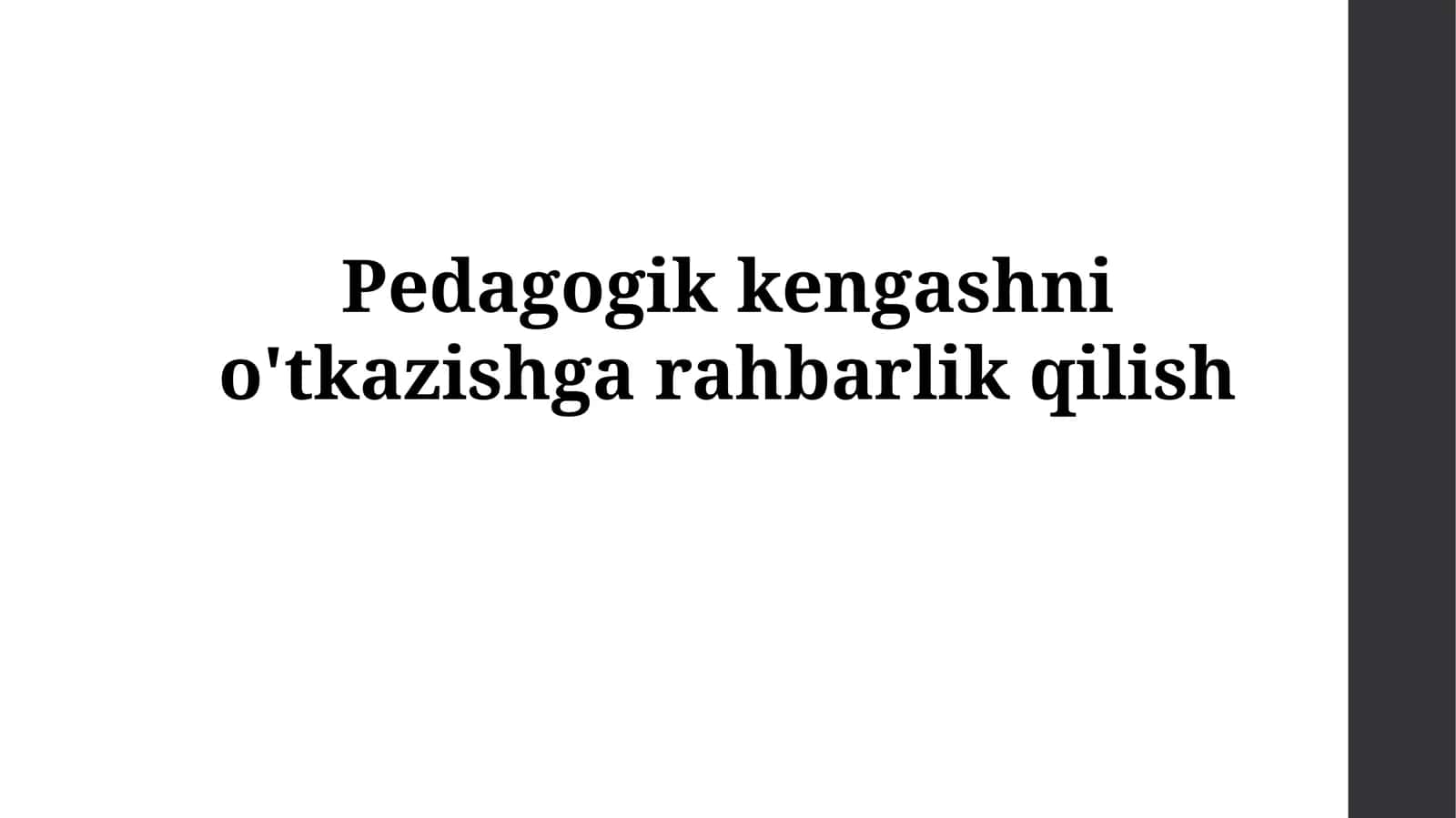 Pedagogik kengashni o'tkazishgarahbarlik qilish 1