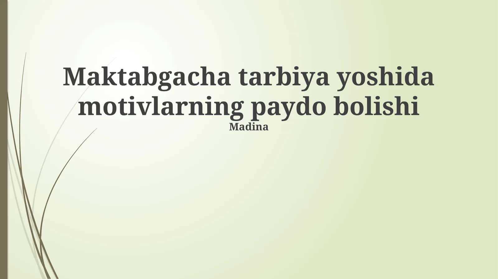 Maktabgacha yoshda motivlarning paydo bolishi 1