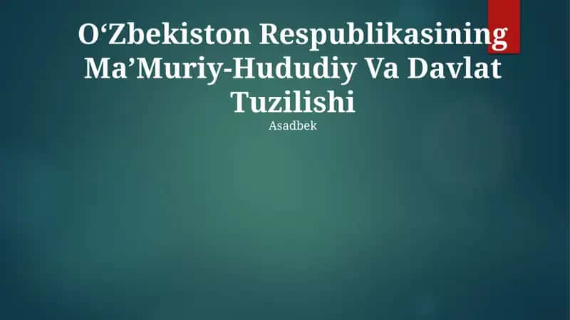 O‘Zbekiston Respublikasining Ma’Muriy-Hududiy Va Davlat Tuzilishi 1