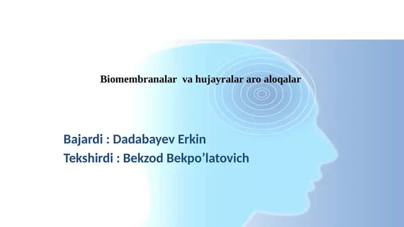 Biomembranalar va hujayralararo aloqalar 1