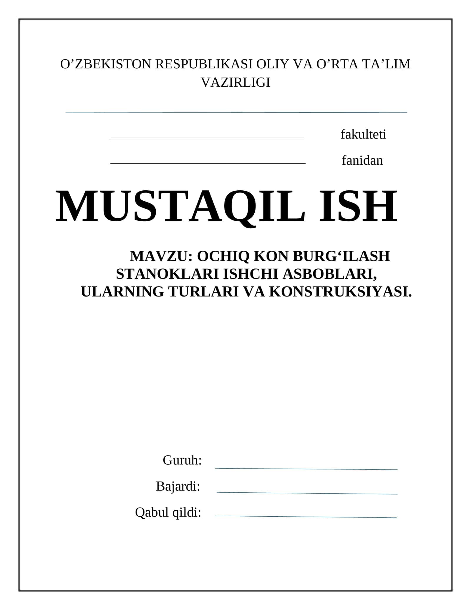 OCHIQ KON BURG‘ILASH STANOKLARI ISHCHI ASBOBLARI, ULARNING TURLARI VA KONSTRUKSIYASI 1