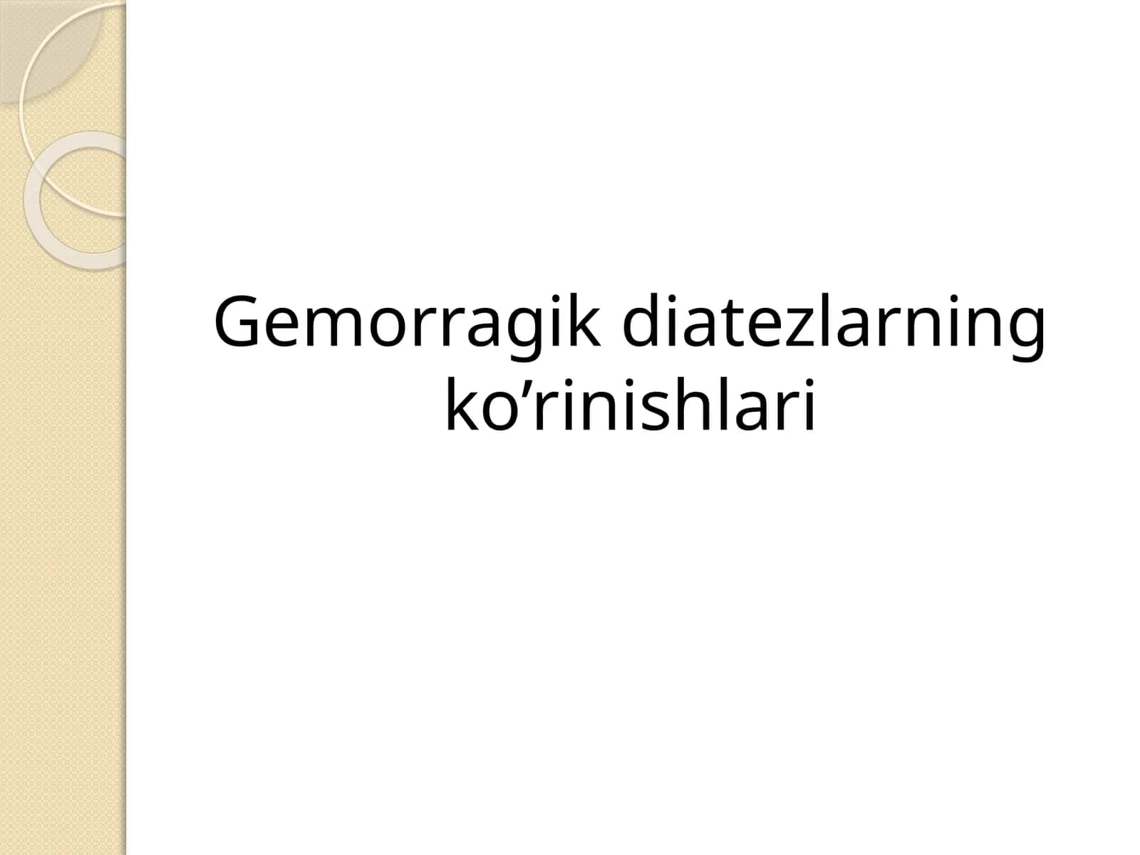 Gemorragik diatezlarning ko’rinishlari 1
