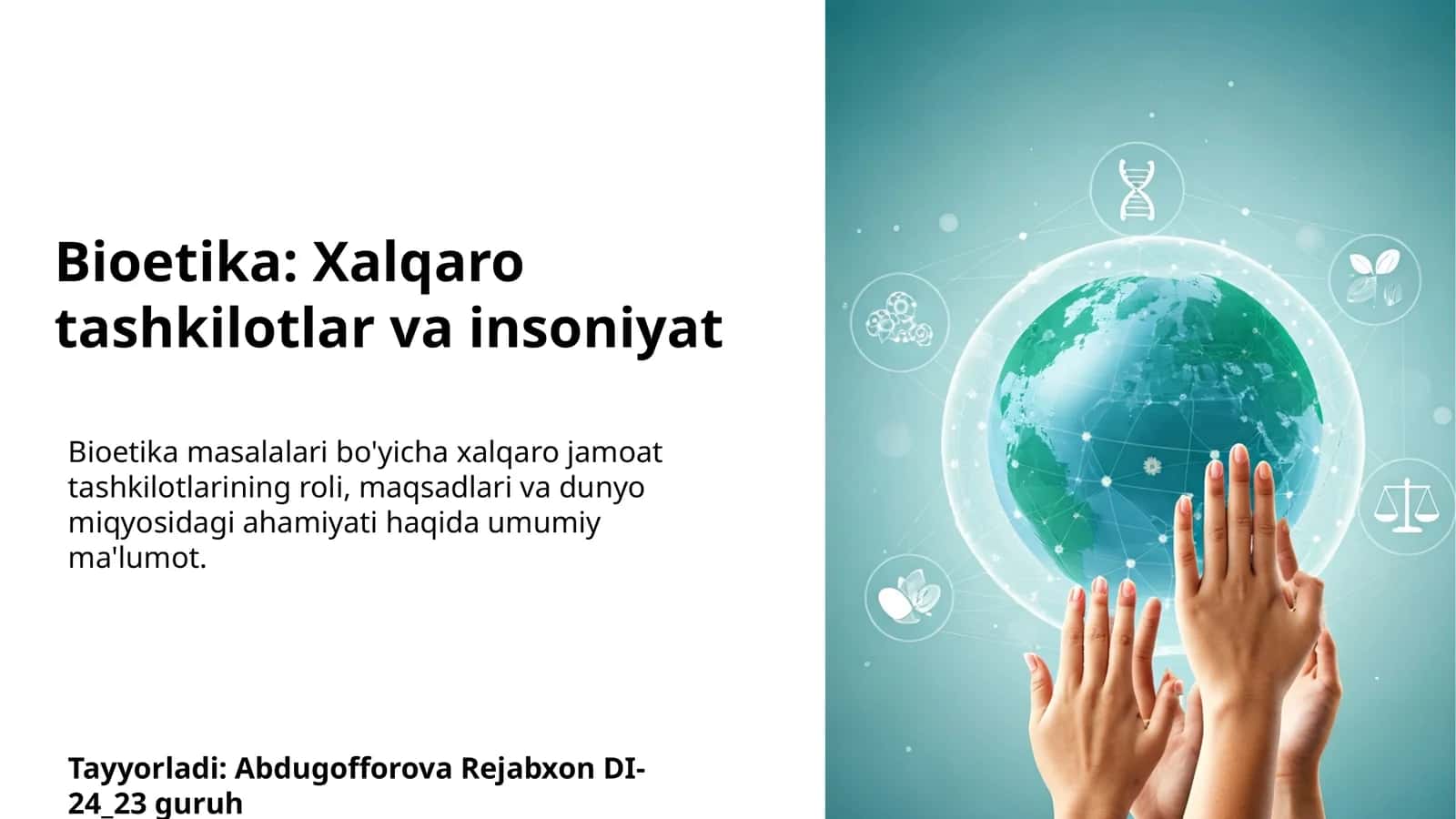 Bioetika: Xalqaro tashkilotlar va insoniyat 1