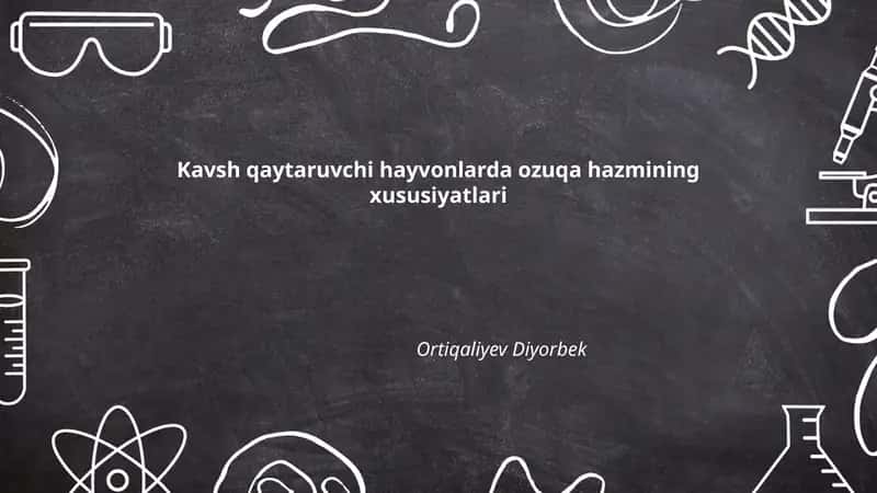 Kavsh qaytaruvchi hayvonlarda ozuqa hazmining xususiyatlari 1