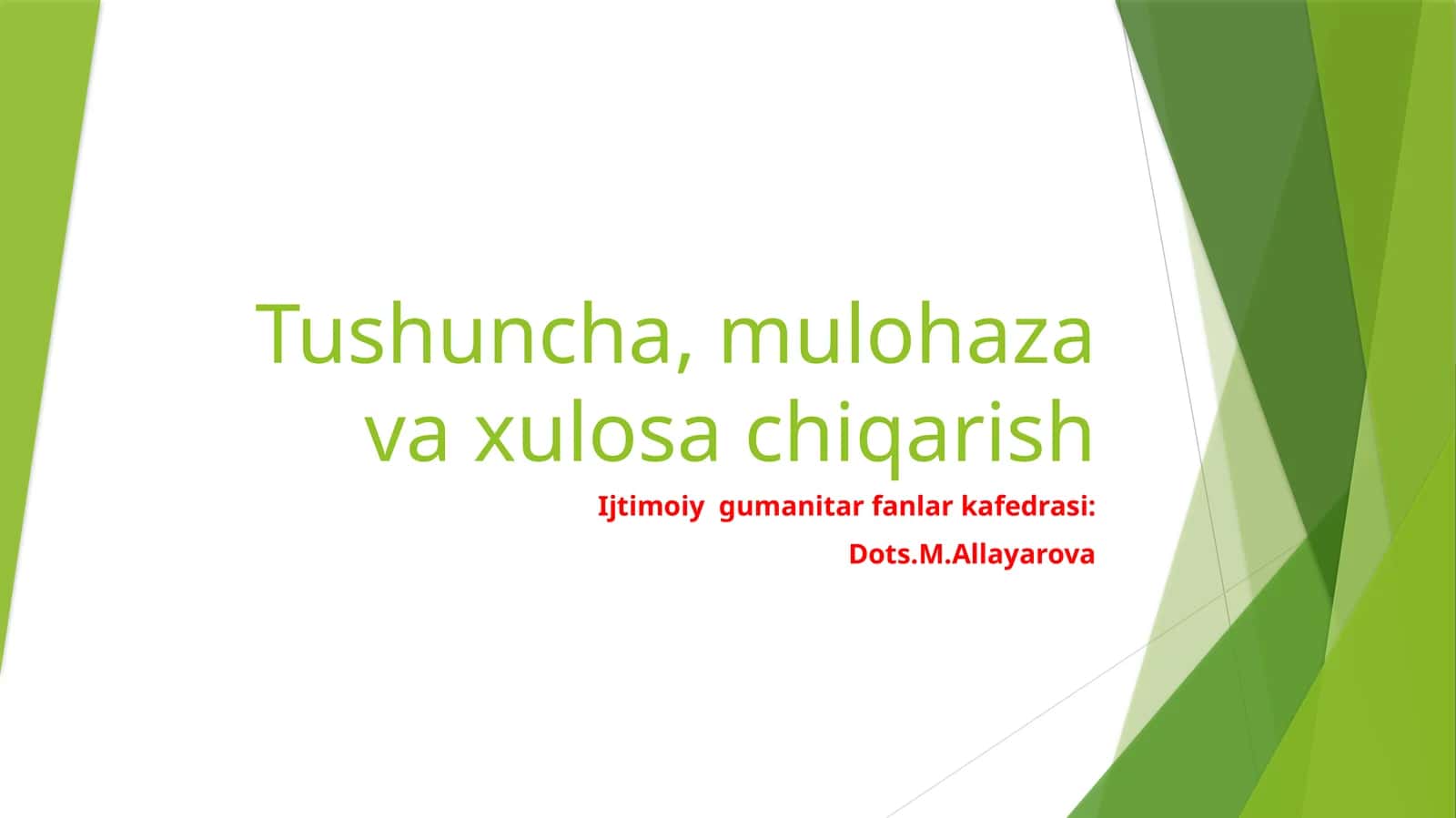 Tushuncha, mulohaza va xulosa chiqarish 1