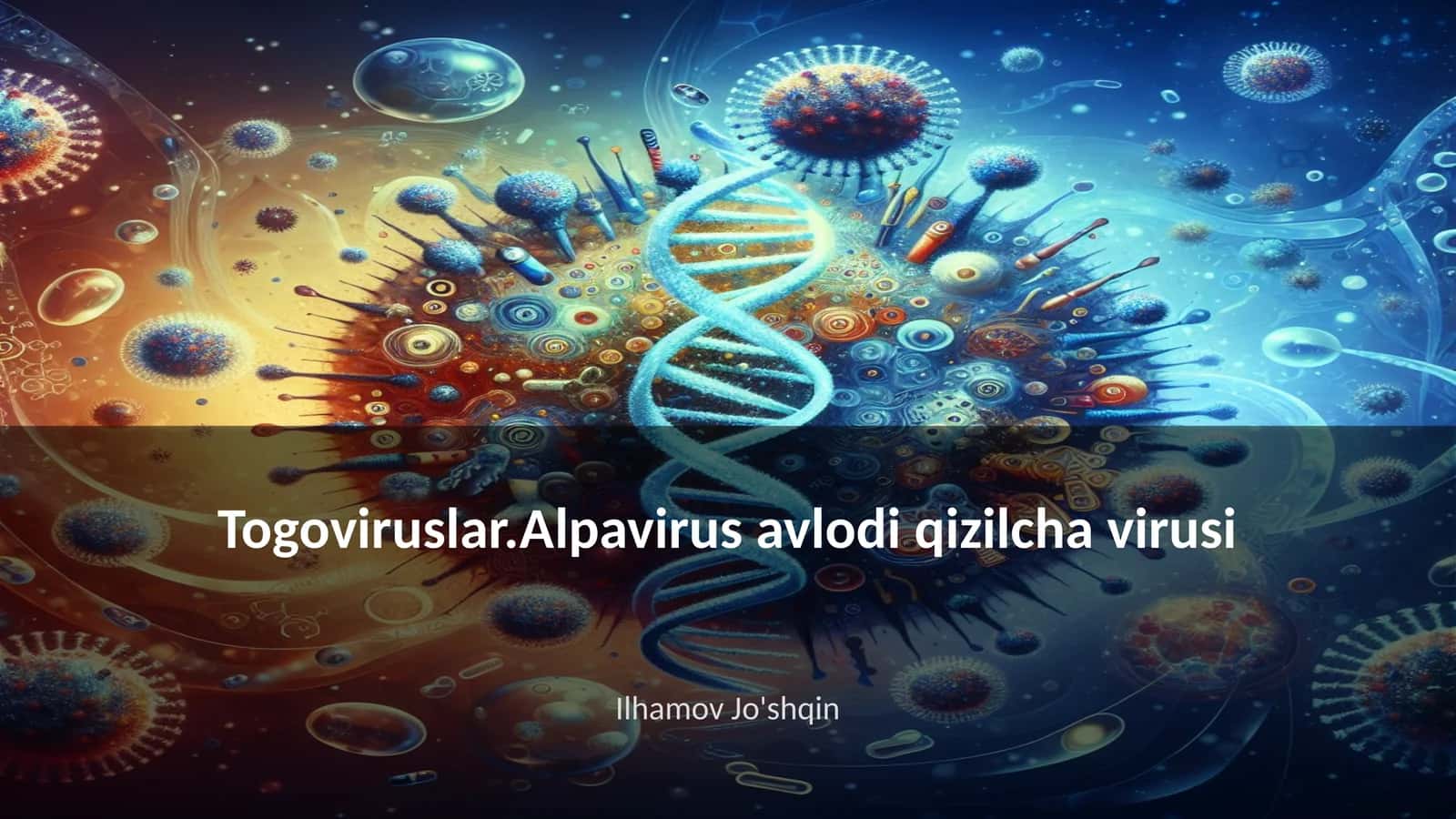 Togoviruslar.Alpavirus avlodi qizilcha virusi 1