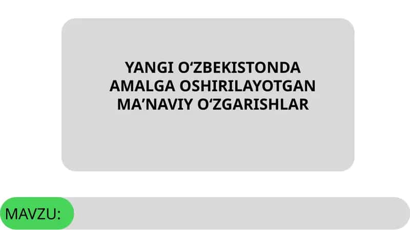 Yangi o'zbekistonda amalga oshirilayotgan maʼnaviy oʻzgarishlar 1
