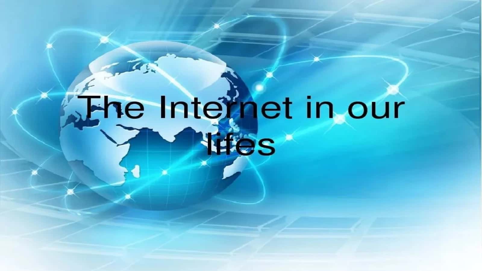 The Internet in our life 1