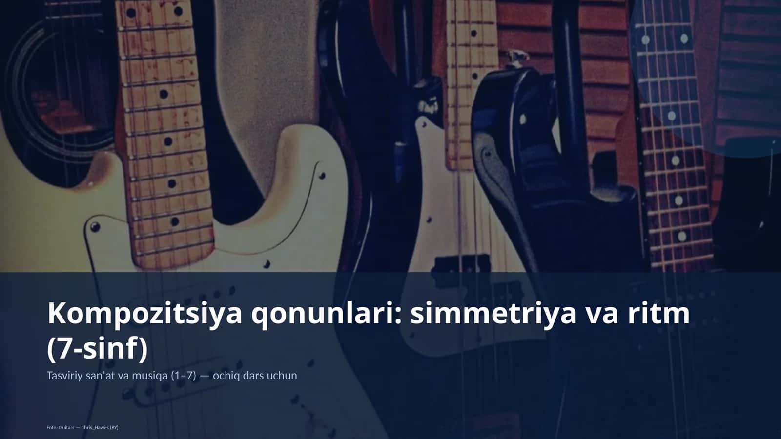 Kompozitsiya qonunlari: simmetriya va ritm (7-sinf) 1