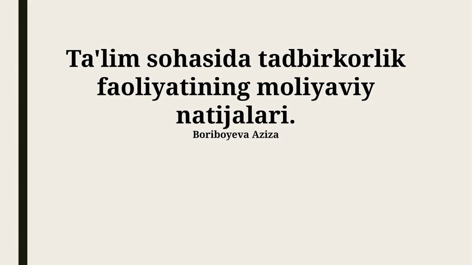 Ta'lim sohasidagi tadbirkorlik faoliyatining moliyaviy natijalari 1