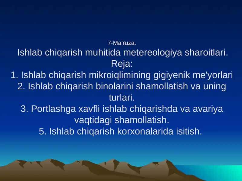 7-Ma’ruza.Ishlab chiqarish muhitida metereologiya sharoitlari 1
