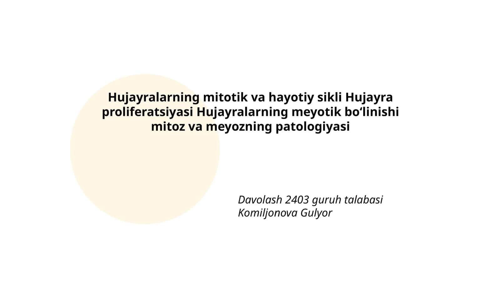 Hujayralarning mitotik va hayotiy sikli Hujayra proliferatsiyasi Hujayralarning meyotik boʻlinishi mitoz va meyozning patologiyasi 1