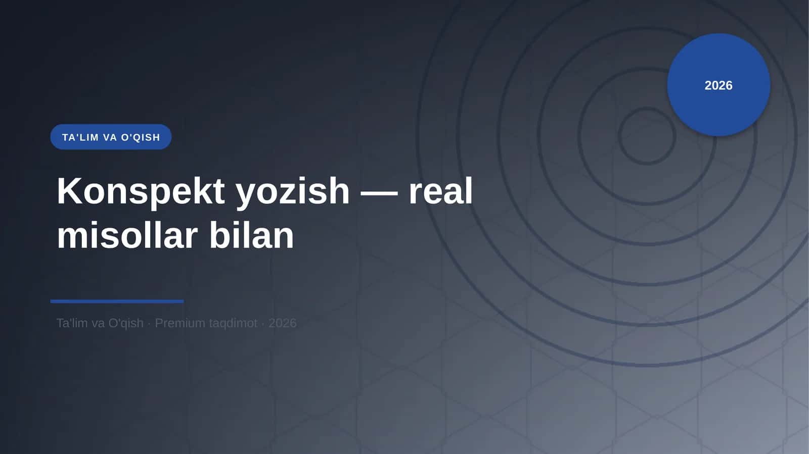 Konspekt yozish — real misollar bilan 1