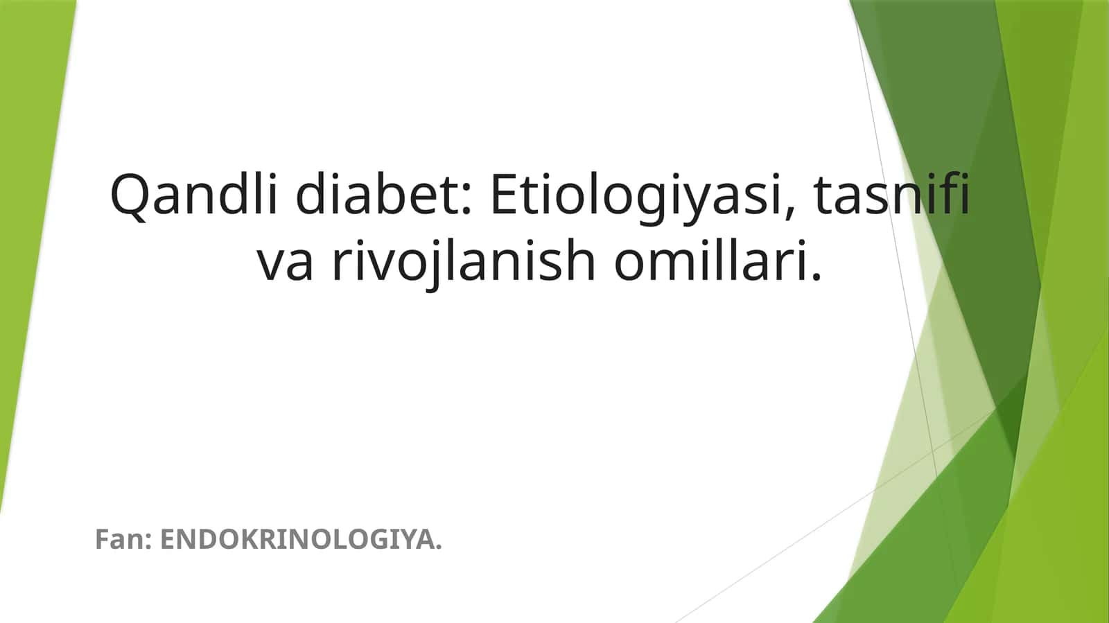 Qandli diabet: Etiologiyasi, tasnifi va rivojlanish omillari 1
