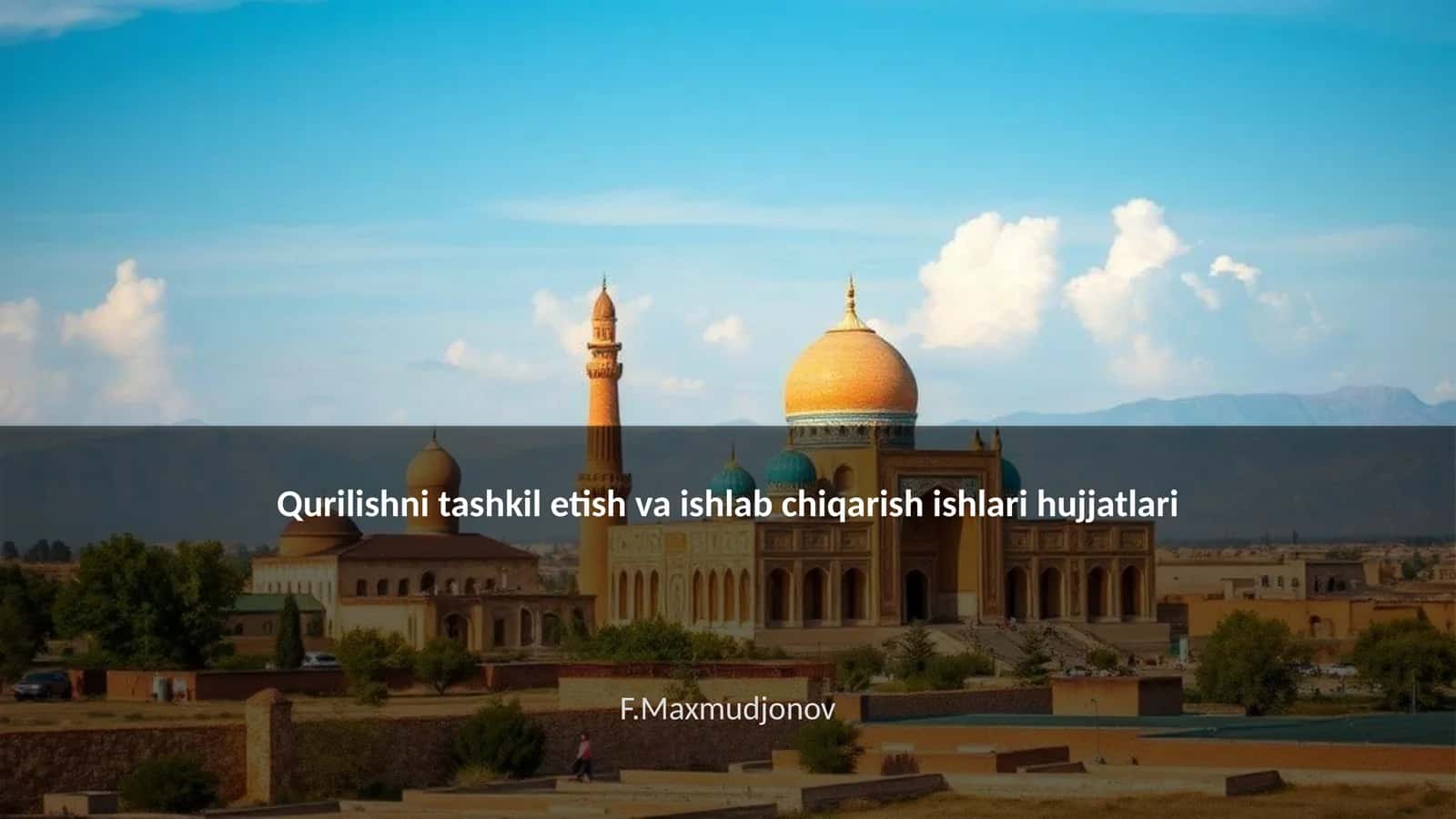 Qurilishni tashkil etish va ishlab chiqarish ishlari hujjatlari 1