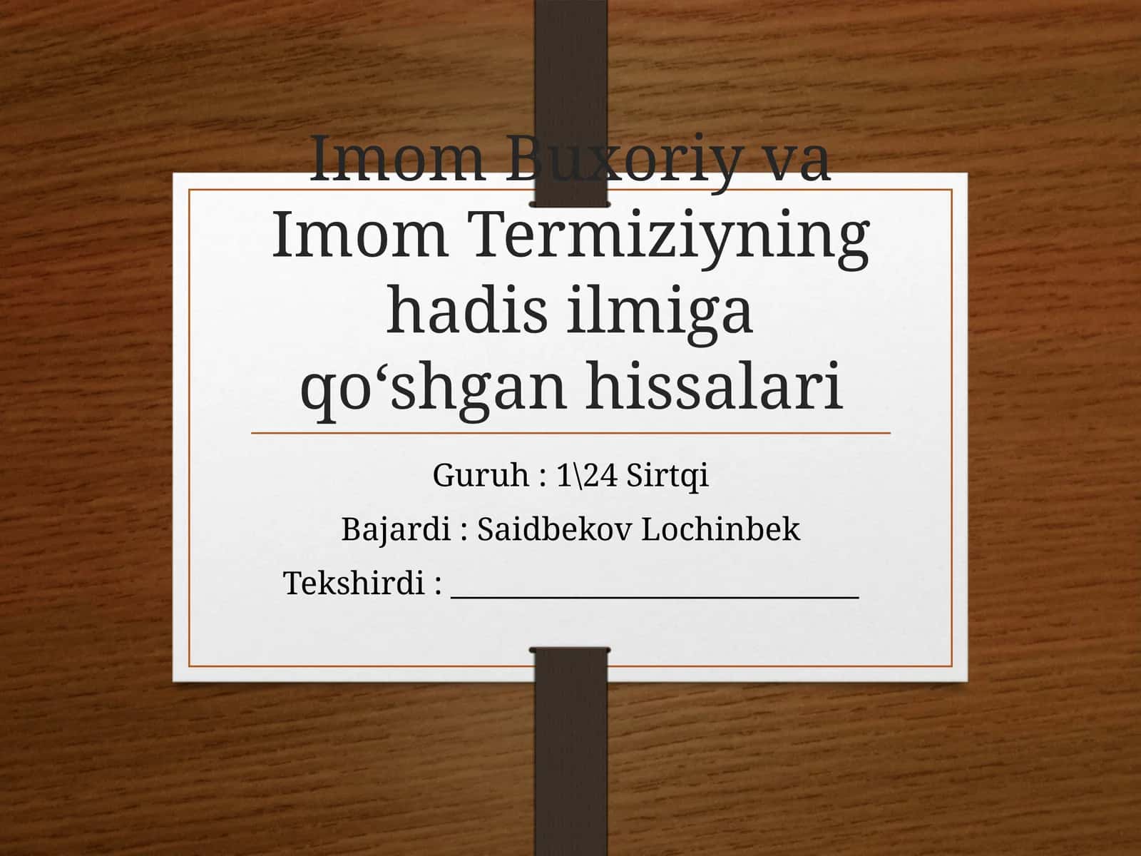 Imom Buxoriy va Imom Termiziyning hadis ilmiga qo‘shgan hissalar 1