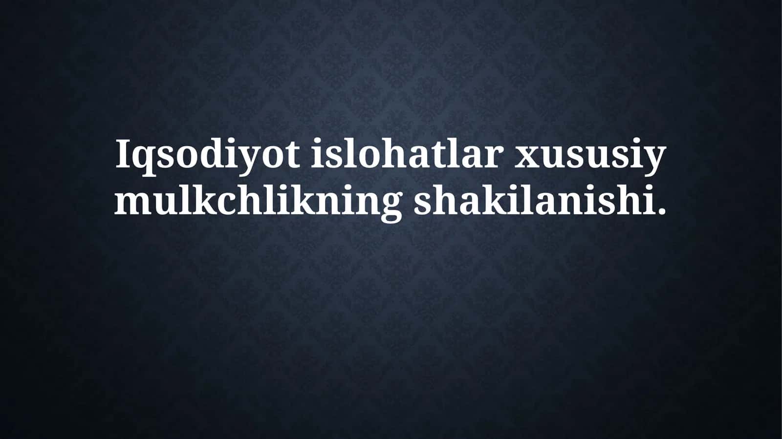 Xususiy mulkning shakilanishi 1