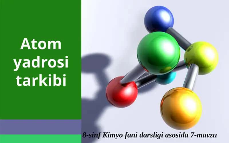 Atomyadrosi tarkibi 1