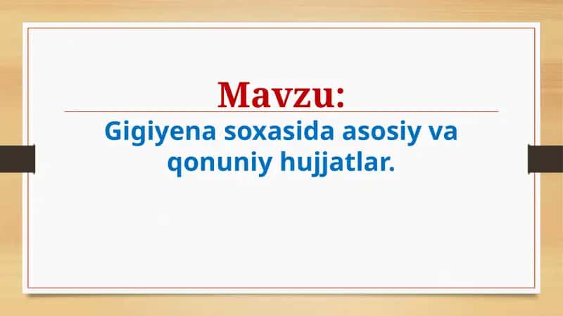 Gigiyena soxasida asosiy vaqonuniy hujjatlar 1