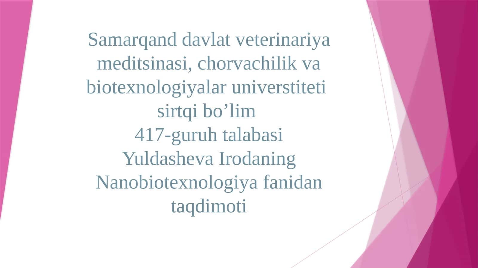 Nanobiotexnologiya fanidagi taqdimot 1