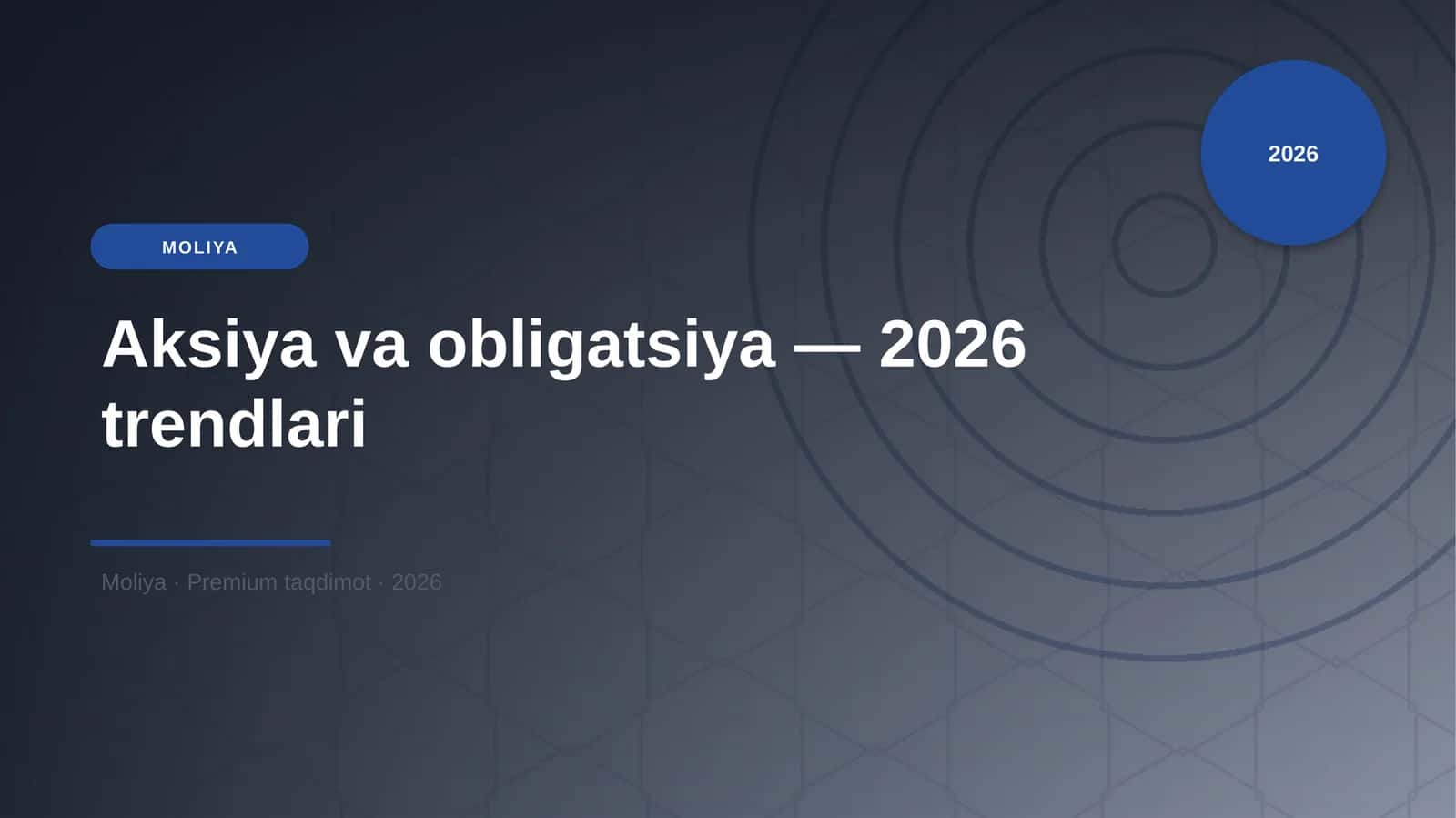 Aksiya va obligatsiya — 2026 trendlari 1