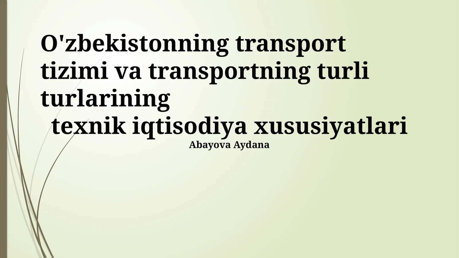 Oʻzbekistonning transport tizimi va transportning turli turlarining 1