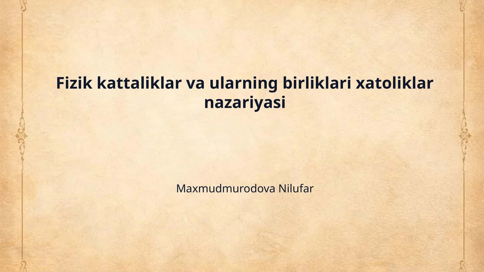 Fizik kattaliklar va ularning birliklari xatoliklar nazariyasi 1