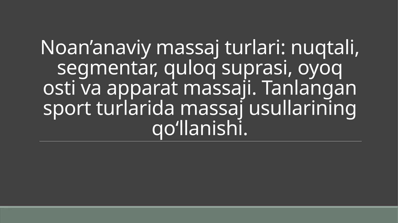 Noan’anaviy massaj turlari 1