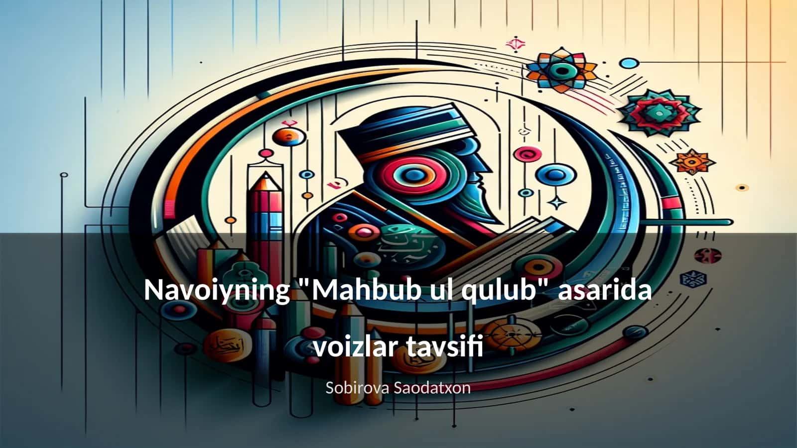 Navoiyning "Mahbub ul qulub" asarida voizlar tavsifi 1