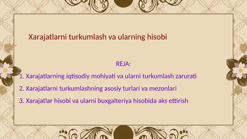 Xarajatlarni turkumlash va ularning hisobi 1