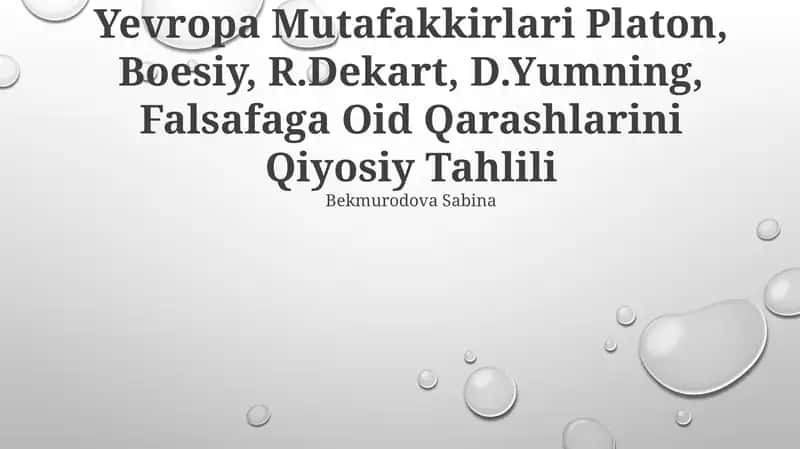 Yevropa Mutafakkirlari Platon, Boesiy, R.Dekart, D.Yumning, Falsafaga Oid Qarashlarini Qiyosiy Tahlili 1