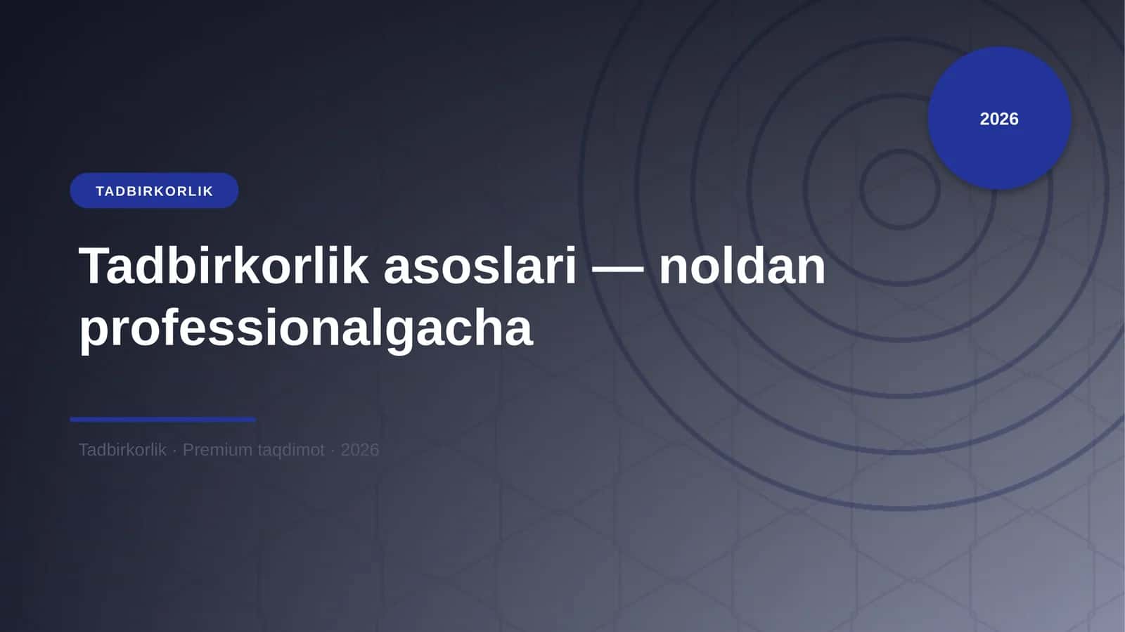 Tadbirkorlik asoslari — noldan professionalgacha 1