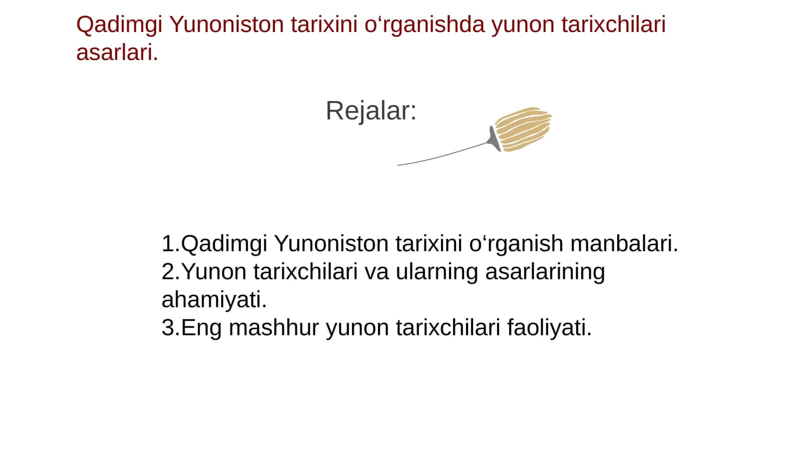 Qadimgi Yunoniston tarixini o‘rganish manbalari 1