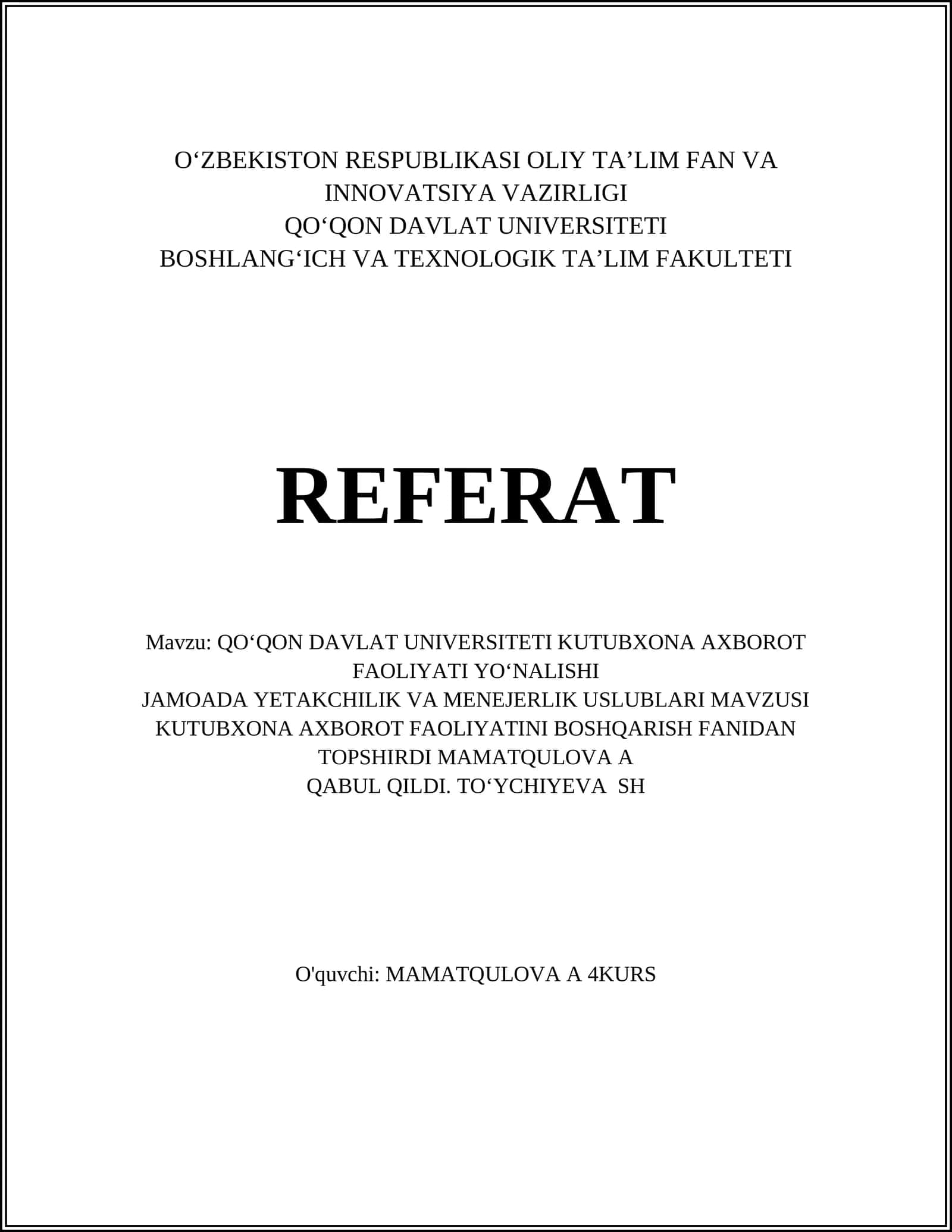 QOʻQON DAVLAT UNIVERSITETI KUTUBXONA AXBOROT FAOLIYATI YOʻNALISHI JAMOADA YETAKCHILIK VA MENEJERLIK USLUBLARI MAVZUSI 1