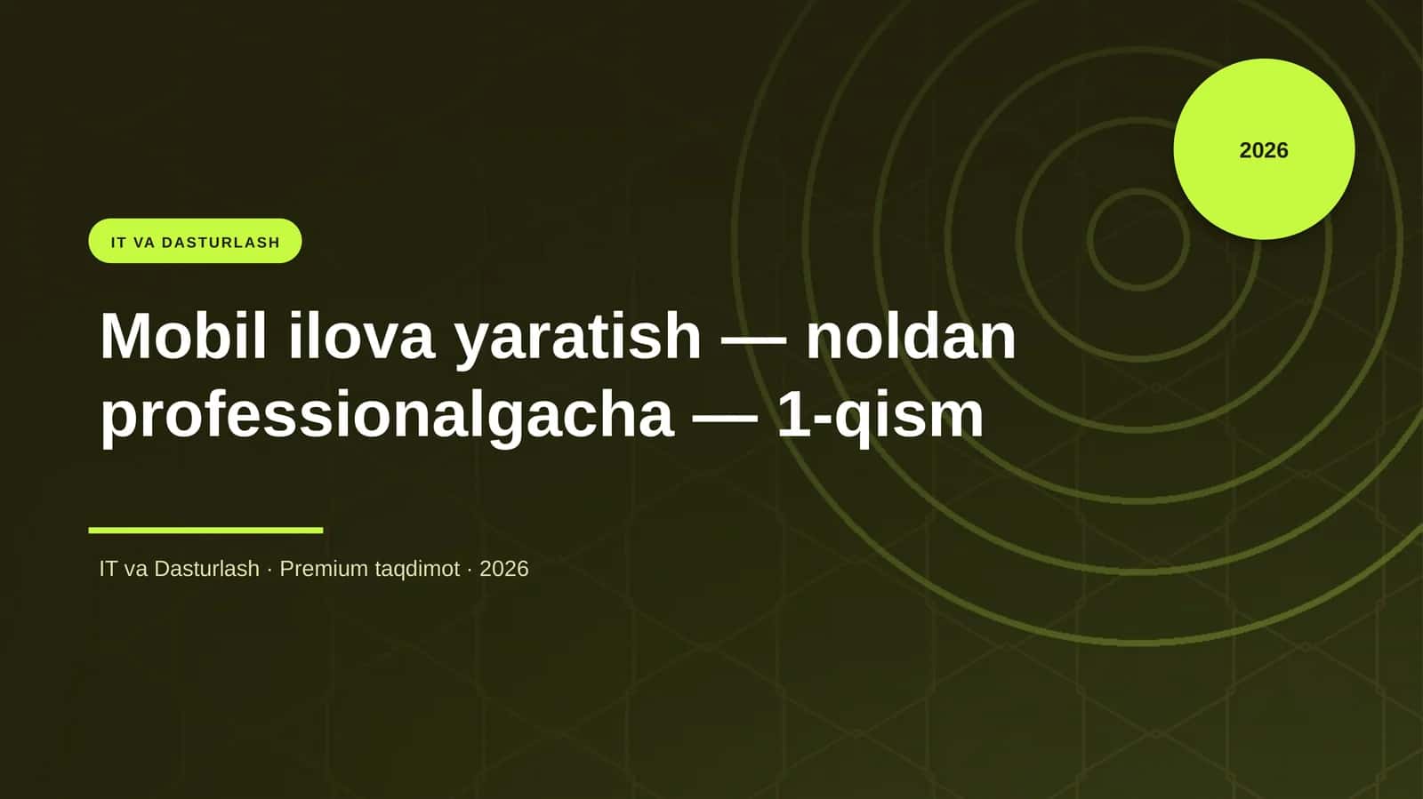Mobil ilova yaratish — noldan professionalgacha — 1-qism 1