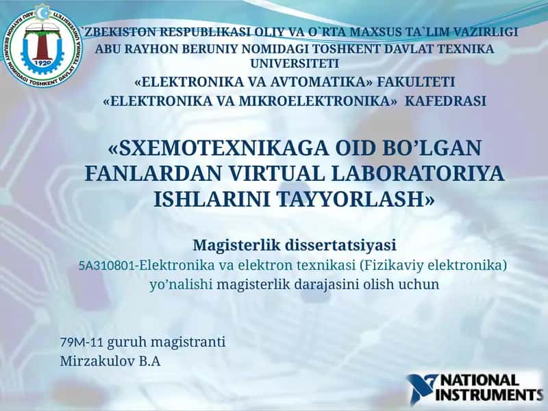 «SXEMOTEXNIKAGA OID BO’LGAN FANLARDAN VIRTUAL LABORATORIYA ISHLARINI TAYYORLASH» Magisterlik dissertatsiyasi 1