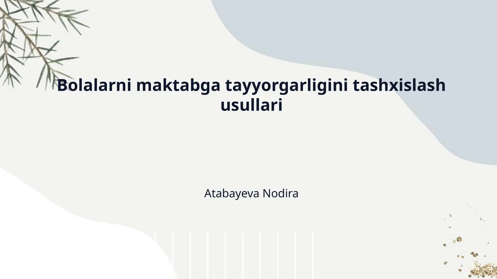 Bolalarni maktabga tayyorgarligini tashxislash usullari 1