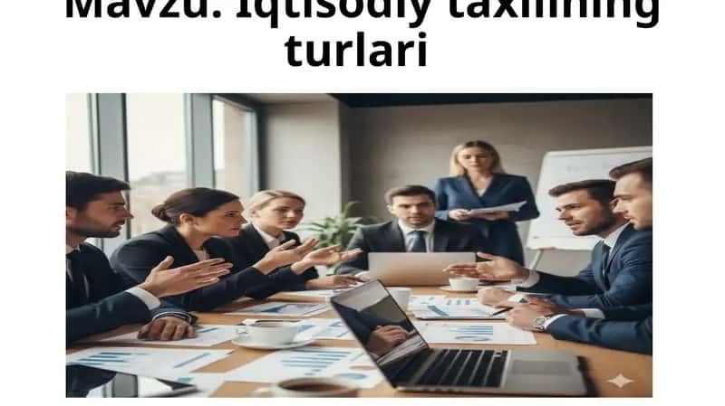 Iqtisodiy taxlilning turlari 1