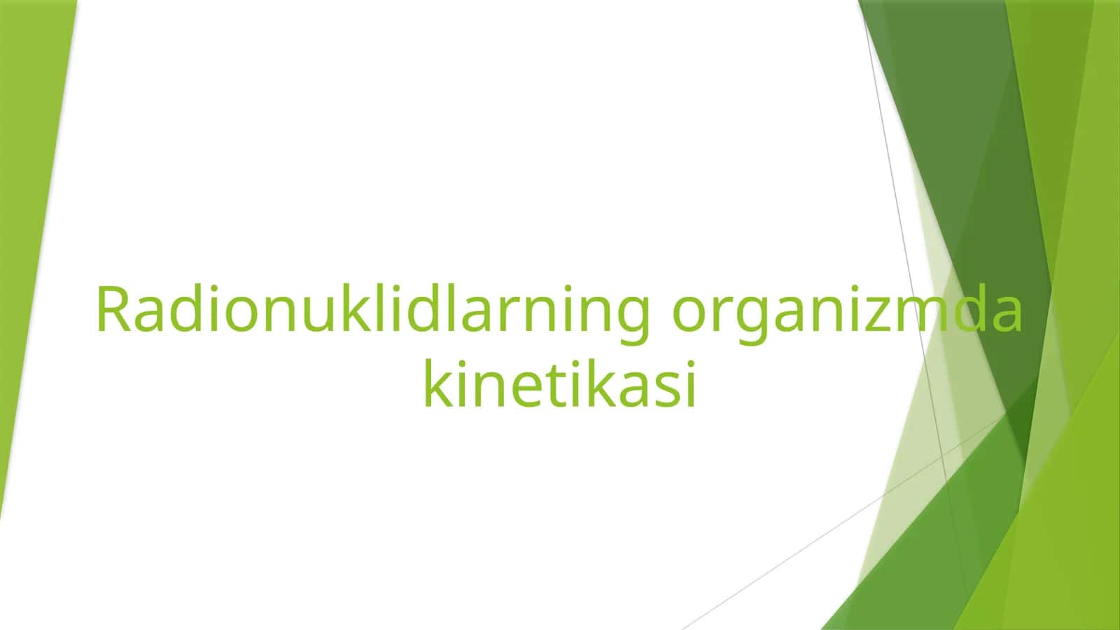 Radionuklidlarning organizmda kinetikasi | Fizika prezentatsiya PPT 1