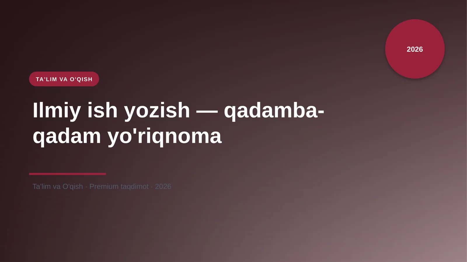 Ilmiy ish yozish — qadamba-qadam yo'riqnoma 1