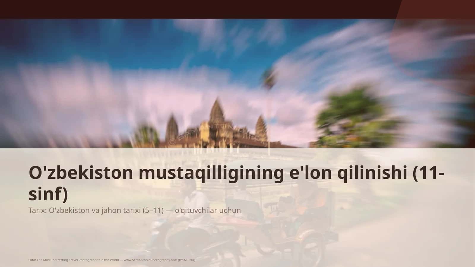 O'zbekiston mustaqilligining e'lon qilinishi (11-sinf) 1