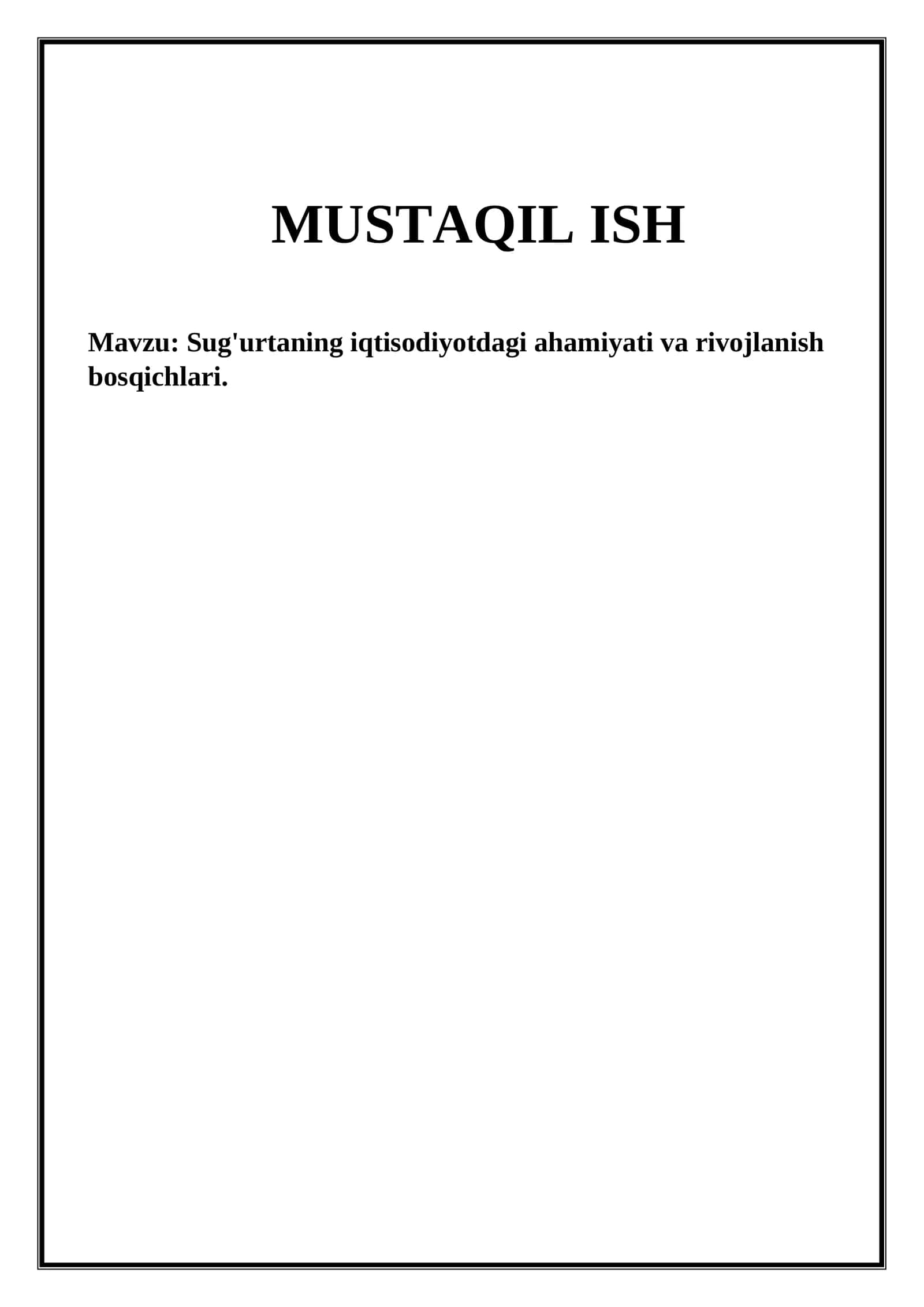 Sug'urtaning iqtisodiyotdagi ahamiyati va rivojlanish bosqichlari. 1